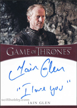 Iain Glen Quantity Range: 25-50 Dual/Inscription Autograph card