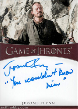 Jerome Flynn as Bronn Inscription Autographs -- Only one inscription autograph card per actor/signer included in the Archive Box. Variations selected at random.