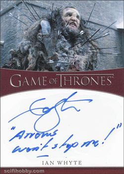 Ian Whyte as Wun Wun Inscription Autographs -- Only one inscription autograph card per actor/signer included in the Archive Box. Variations selected at random.