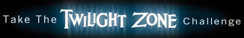 Take the Twilight Zone Challenge