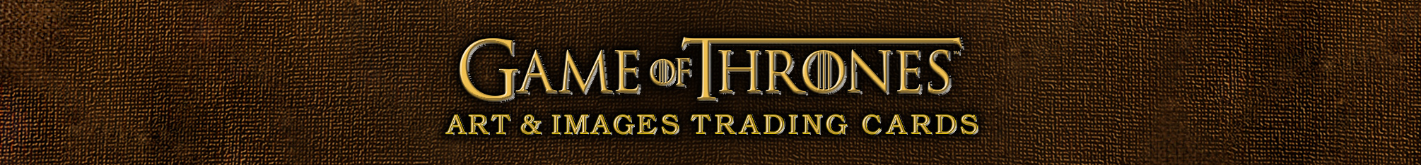 Game of Thrones Art & Images Trading Cards