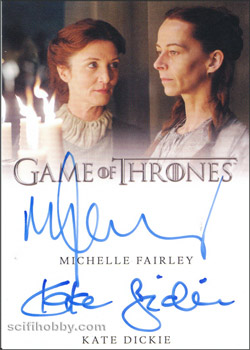 Michelle Fairley and Kate Dickie Dual/Inscription Autograph card