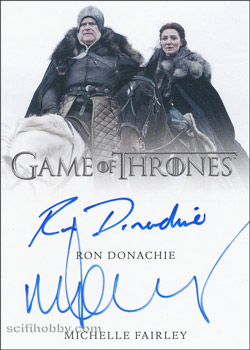 Michelle Fairley and Ron Donachie Dual/Inscription Autograph card