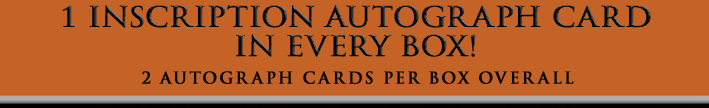 1 inscription autograph card in every box