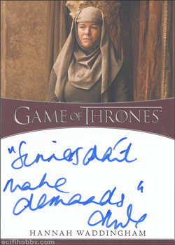 Hannah Waddingham as Septa Unella Inscription Autographs -- Only one inscription autograph card per actor/signer included in the Archive Box. Variations selected at random.