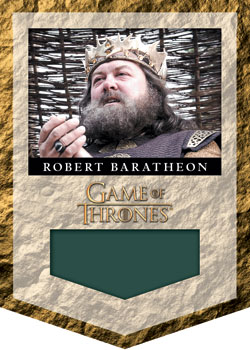 Robert Baratheon Game of Thrones Relic card