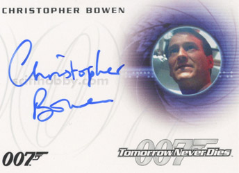 Christopher Bowen as Commander Richard Day in Tomorrow Never Dies Autograph card