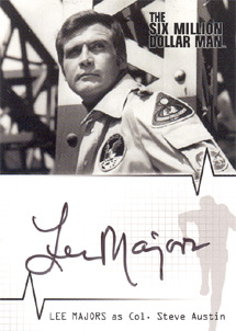 Lee Majors as Colonel Steve Austin Autograph card