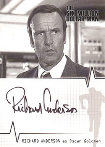 Richard Anderson as Oscar Goldman Autograph card
