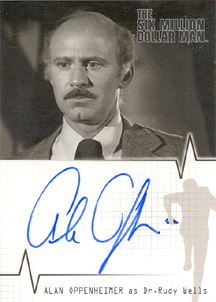Alan Oppenheimer as Dr. Rudy Wells Autograph card