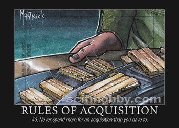 Rule #3 Rules of Acquisition