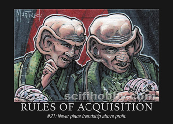 Rule #21 Rules of Acquisition