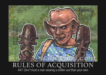 Rule #47 Rules of Acquisition