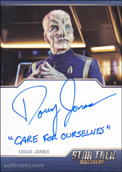 Doug Jones as Commander Saru Quantity Range:	10-25 Autograph card