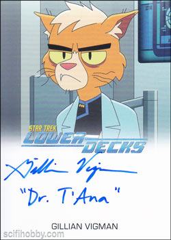 Gillian Vigman as the voice of Dr. T'Ana Quantity Range: 11-25 Autograph card