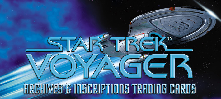 Star Trek Voyager Archives and Inscriptions Trading Cards