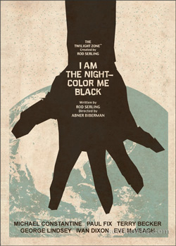 I Am The Night - Color Me Black Twilight Zone Portfolio Prints - The Serling Episode
